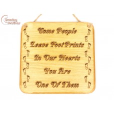 200x195mm Solid Wooden Pine Wall Hanging - Some people leave footprints in our hearts, you are one of them